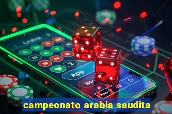 campeonato arabia saudita