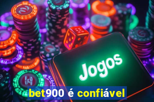 bet900 é confiável