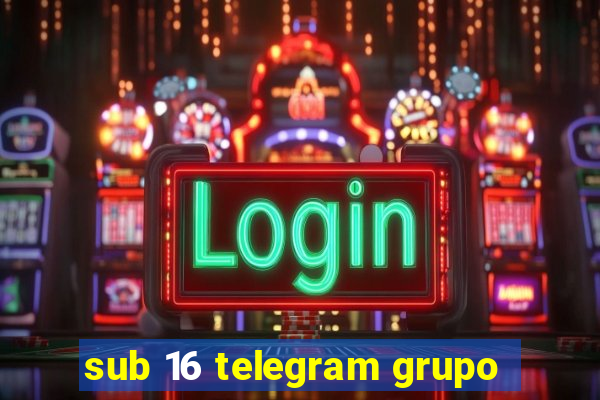 sub 16 telegram grupo