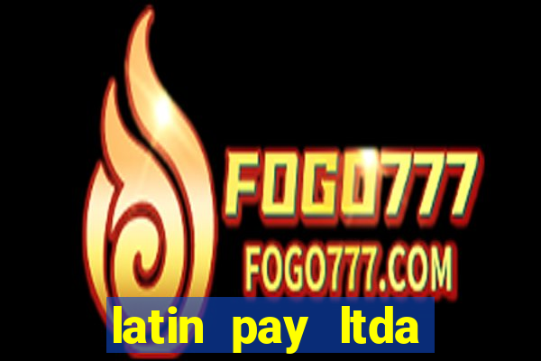 latin pay ltda jogos online