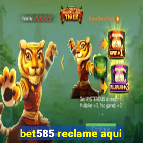 bet585 reclame aqui