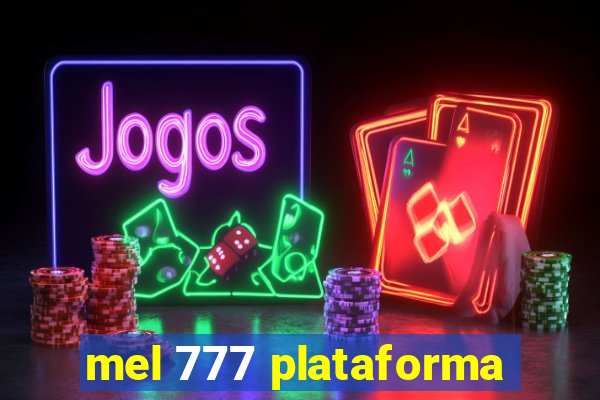 mel 777 plataforma