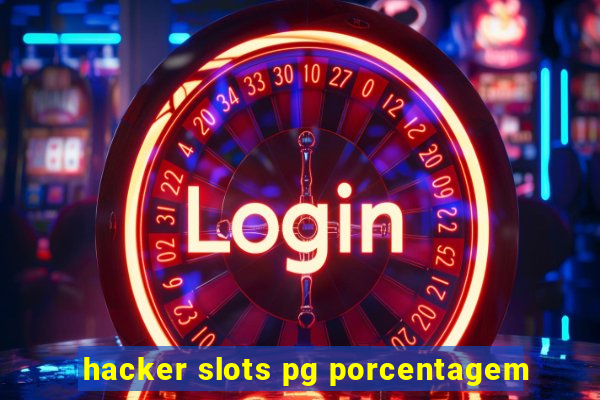 hacker slots pg porcentagem