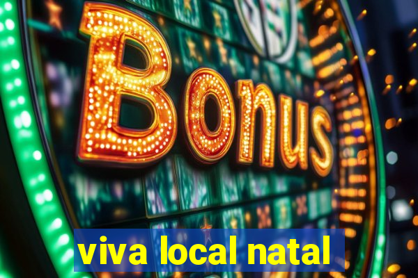 viva local natal