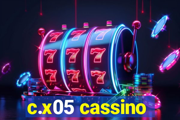 c.x05 cassino