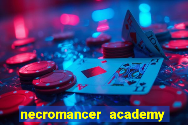 necromancer academy pt br