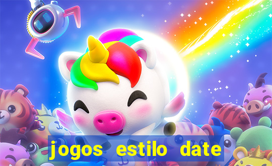 jogos estilo date ariane para android