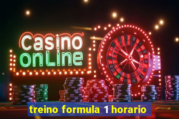 treino formula 1 horario