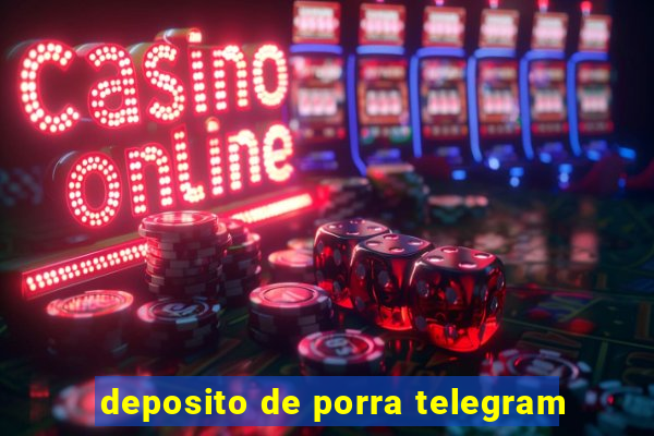 deposito de porra telegram