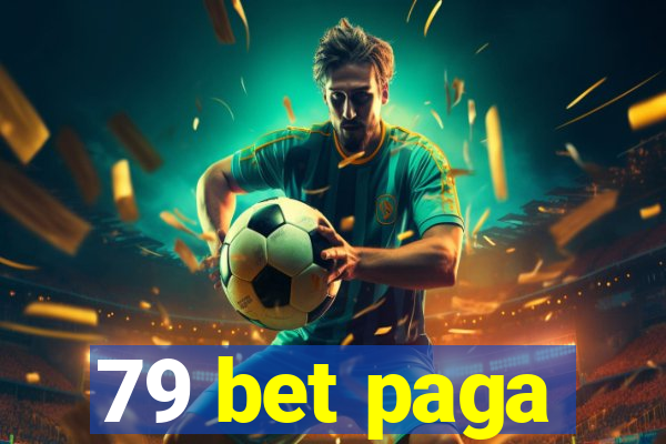 79 bet paga