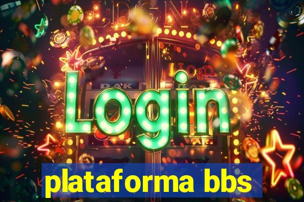 plataforma bbs