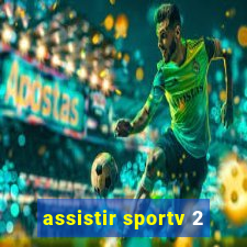 assistir sportv 2