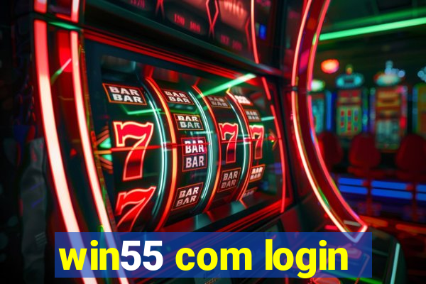 win55 com login