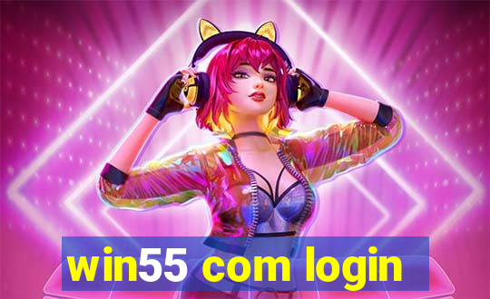 win55 com login