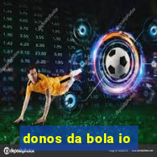 donos da bola io