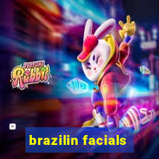 brazilin facials