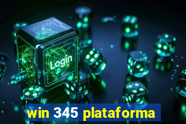 win 345 plataforma