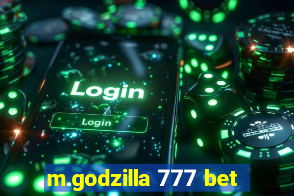 m.godzilla 777 bet