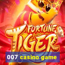 007 casino game