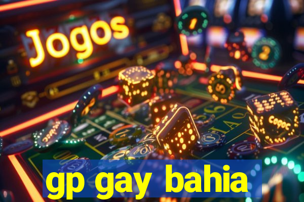 gp gay bahia