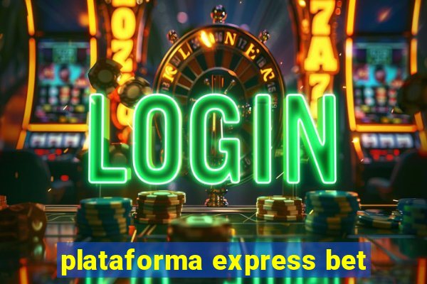 plataforma express bet