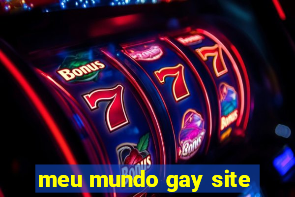 meu mundo gay site