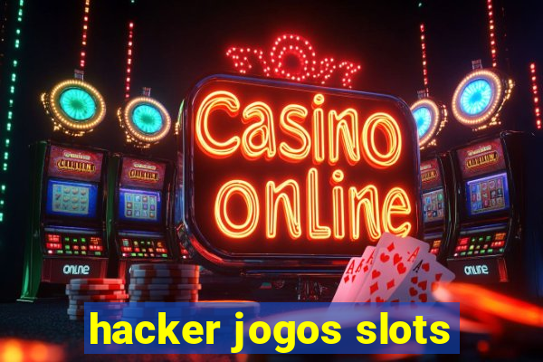 hacker jogos slots