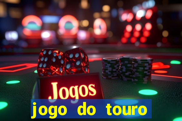 jogo do touro plataforma nova