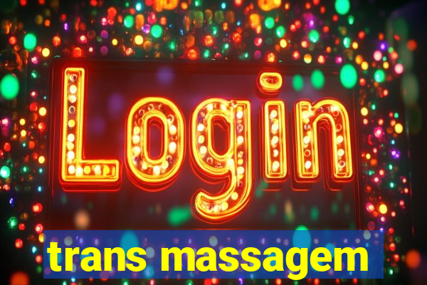 trans massagem