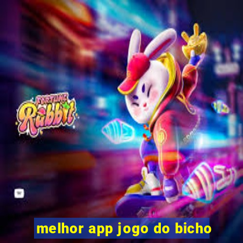 melhor app jogo do bicho