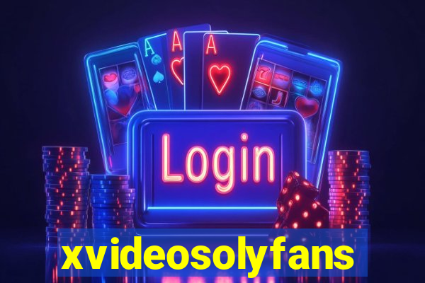 xvideosolyfans