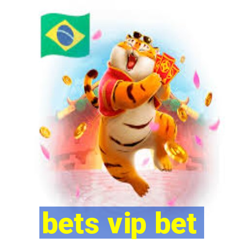 bets vip bet