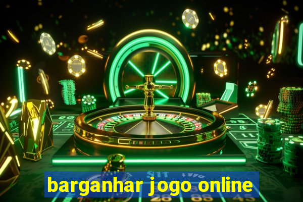 barganhar jogo online