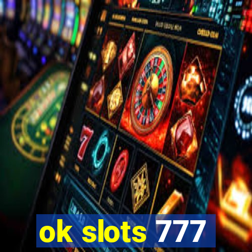 ok slots 777