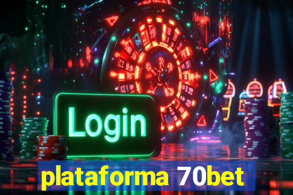 plataforma 70bet