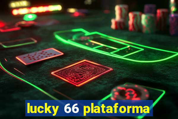 lucky 66 plataforma