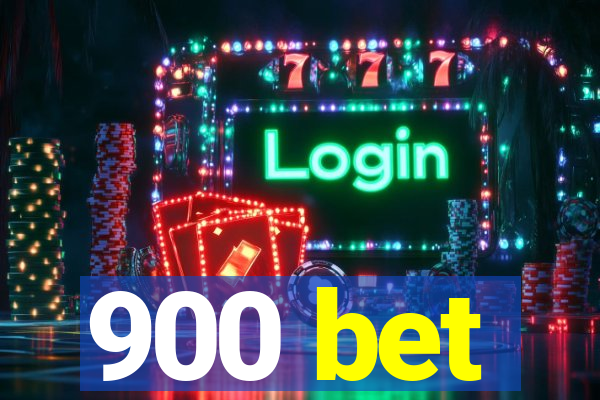 900 bet