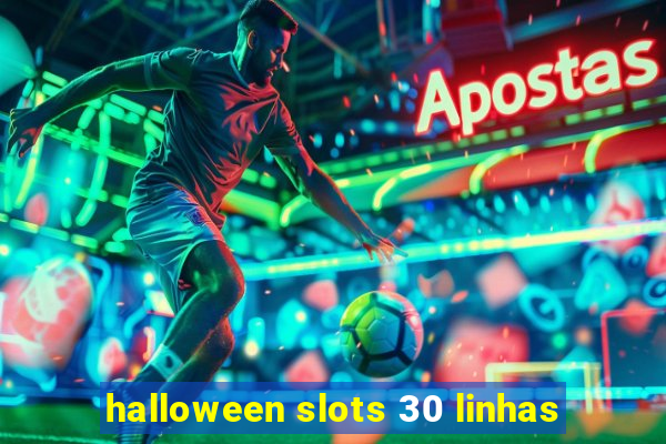 halloween slots 30 linhas