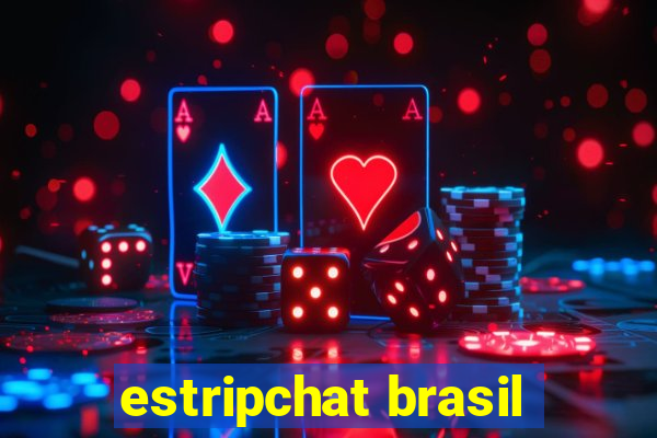 estripchat brasil