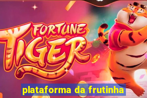 plataforma da frutinha