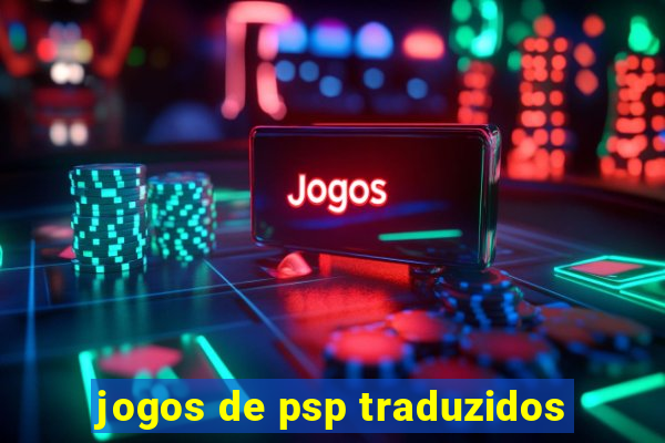 jogos de psp traduzidos