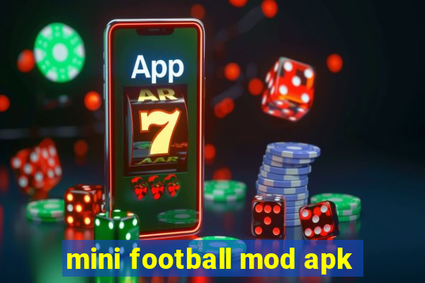 mini football mod apk