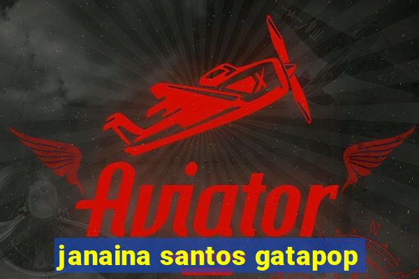 janaina santos gatapop