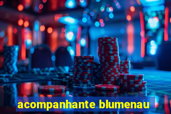 acompanhante blumenau