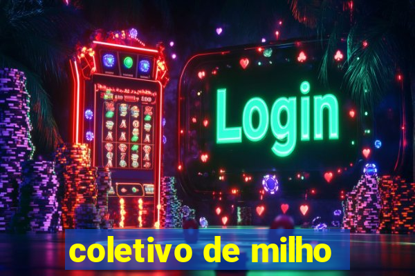 coletivo de milho