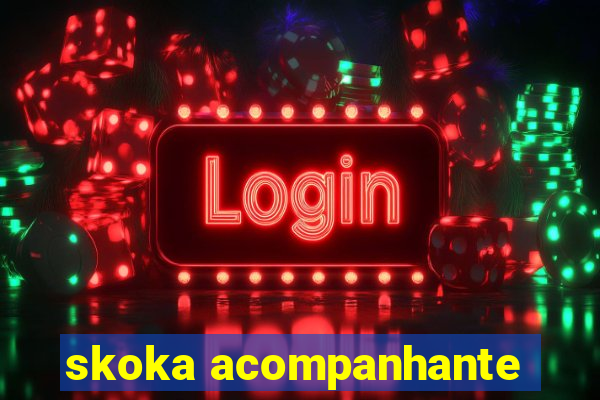 skoka acompanhante