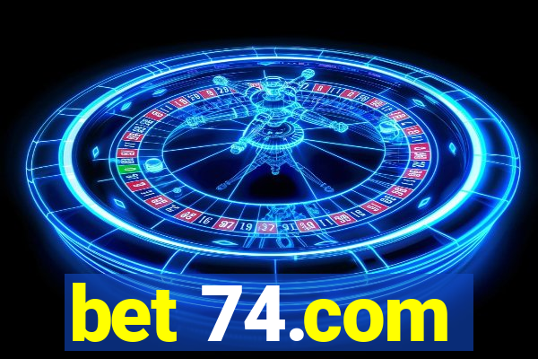 bet 74.com