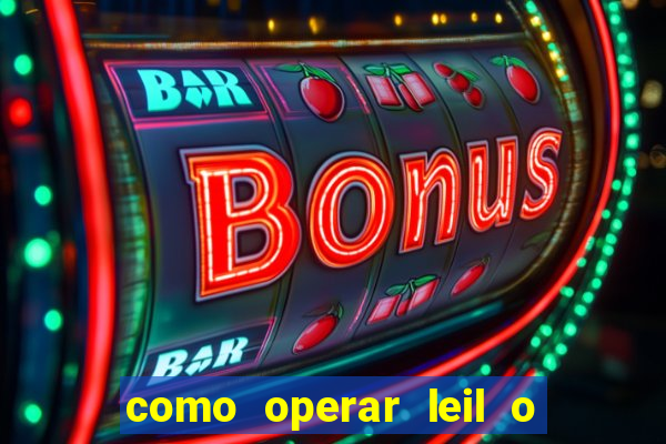 como operar leil o de abertura mini indice