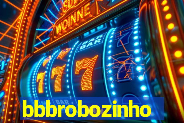 bbbrobozinho