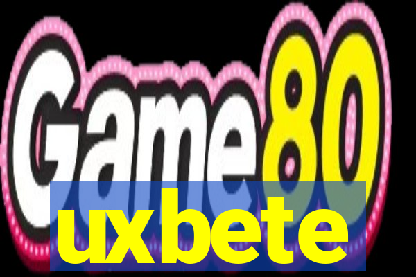 uxbete